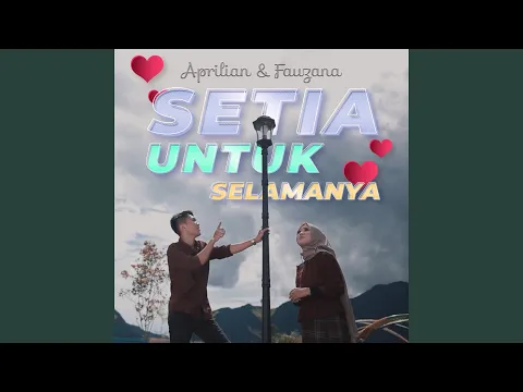 Download MP3 Setia Untuk Selamanya (feat. Fauzana)