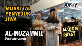 murattal meldu surah al muzammil juz 29 maqam rass relaxed version shidqi abu usamah