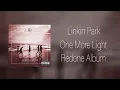 Download Lagu Linkin Park - One More Light (Redone Album)