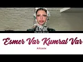 Alizade - Esmer Var Kumral Var SÖZLERİ/LYRİCS (Renk Kodlu Lyrics)