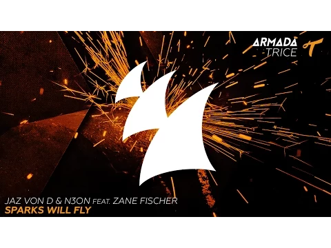 Download MP3 Jaz von D & N3ON feat. Zane Fischer - Sparks Will Fly (Original Mix)