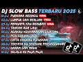 Download Lagu DJ SLOW BASS TERBARU 2025🎵DJ PURNAMA MERINDU🎵DJ LUMPUR DAN BERLIAN🎵FULL ALBUM