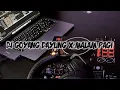 Lagu DJ GOYANG DAYUNG X MALAM PAGI