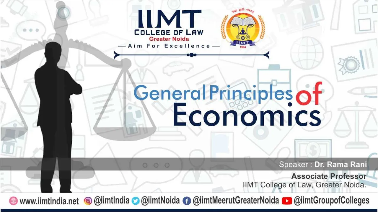 General Principles of Economics  | IIMT College of Law , Greater Noida
