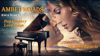 Amber Roads - Vol 6 Elena Rose Adrian Vale Pop Country Love Songs