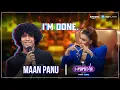 Download Lagu I'm Done | Maan Panu | I-Popstar : Vol.1 | EP02 | Amazon MX Player