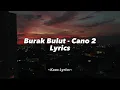 Burak Bulut - Cano 2 (Lyrics) ❤️‍🩹