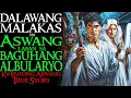 Lagu DALAWANG MALAKAS NA ASWANG LABAN SA BAGUHANG ALBULARYO | Kwentong Aswang | True Story
