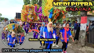 Download MEDI PUTRA - GALA GALA LIVE Ds. Candang pinggan INDRAMAYU 2022❗Manuk dangdut MP3