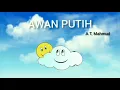 Download Lagu AWAN PUTIH (Lirik) - Lagu anak SD - AT. Mahmud