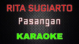 Download Rita Sugiarto - Pasangan [Karaoke] | LMusical MP3