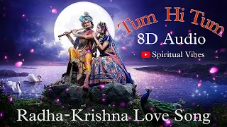 tum hi tum radha krishna song 8d audio spiritual vibes