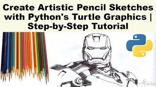 Create Artistic Pencil Sketches with Python s Turtle Graphics Step-by-Step Tutorial