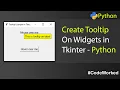 Create Tooltips In Tkinter Python - A Step-By-Step Guide