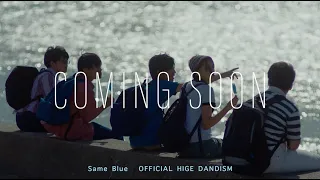 Teaser Official髭男dism Same Blue 