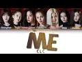 CLC (씨엘씨) - ME (美) |COLOR CODED lyrics|(HAN/ROM/ENG)|