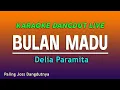 Download Lagu BULAN MADU KARAOKE - DELIA PARAMITA