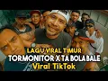 Lagu LAGU VIRAL TIMUR TERBARU/TORMONITOR X TA BOLA TABALE FULL BAS NO IKLAN