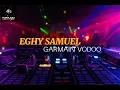 Download Lagu EGHY SAMUEL - GARMIANI VOODOO (FVNKY BREAKS) NEW❗❗❗....