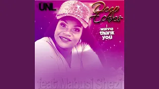 i wanna thank you feat mabusi shezi remix 