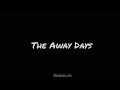 The Away Days - Layers   subtitulado Español e Inglés (letra)
