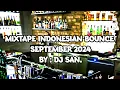 Download Lagu DJ SAN. MIXTAPE INDOBOUNCE SEPTEMBER 2024