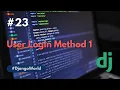 Login user method 1 Django Python