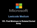 Leetcode 153 Find Minimum in Rotated Sorted Array Binary Search