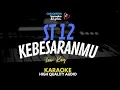 Download Lagu ST 12 - Kebesaranmu Karaoke Lirik