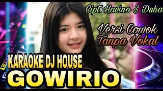 Download GOWIRIO KARAOKE DJ NIAS Cipt Havino S Duha MP3