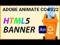 Adobe Animate CC 2022 TUTORIAL - QUICK HTML5 ANIMATED BANNER