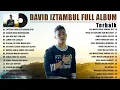 Lagu 30 Lagu Minang Pilihan Terbaik 2022 DAVID IZTAMBUL Full Album ~ Lagu Pop Minang Terbaru \u0026 Terpopuler