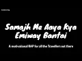 Emiway Bantai - Samajh Me Aaya Kya | WhatsApp Status Song