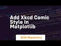 Add xkcd comic style in matplotlib