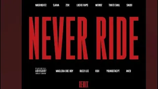 mashbeatz never ride remix ft sjava 25k lucasraps wordz thato saul saudi maglera doe boy 