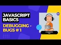 Javascript Tutorial in Tamil - Debugging