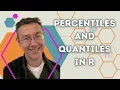 Percentiles and Quantiles in R