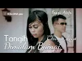 Download Lagu Fauzi Akela feat Chiciya Lova - Tangih Dimalam Bainai (Official Music Video)