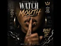 Watch Your Mouth