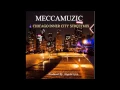 Meccamuzic ft Black Erotic Sole Chicago Inner City Streetmix PROMO REMIX