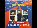 Los Locos del Ritmo - Vengan Todos a Bailar - Polvora - 1971