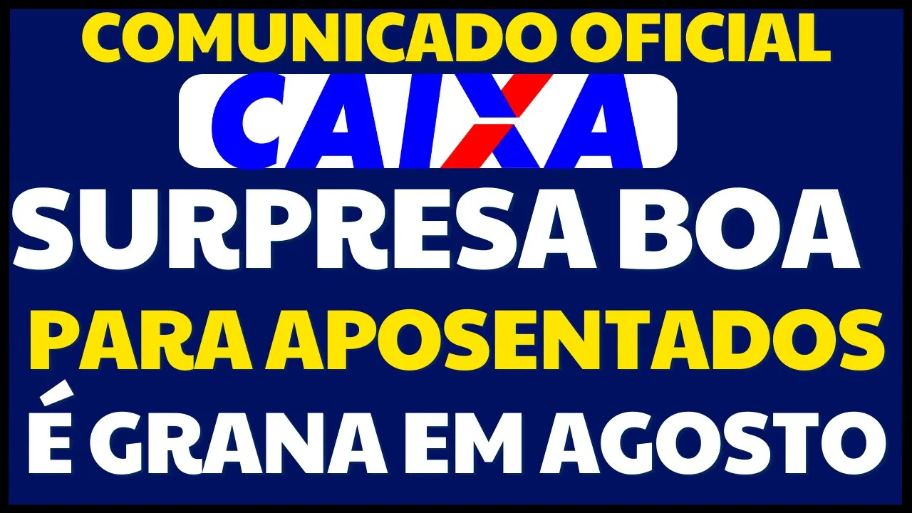 GRANA JÁ LIBERADA PELA CAIXA E MUITO MELHOR QUE O 14° SALÁRIO - VOCÊ VAI SE SURPREENDER APOSENTADO