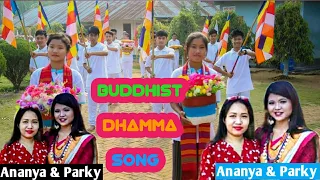 Download Chakma Buddhist Dhamma Song 2021|| Singer : Parky \u0026 Ananya Chakma|| Tarun Chakma MP3