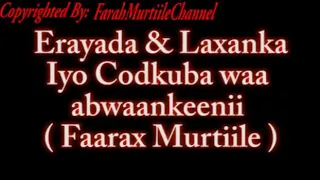 Hees Farax Murtiile Ababaay Gobaad Fadumo Gobaad 