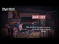 Download Lagu Jack-J97 / LAY LA LAY