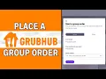 How to Place a Group Order on Grubhub LATEST GUIDE