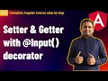 Input Setter and Getter Angular Tutorial