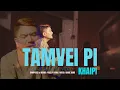 Download Lagu Tamvei Pi | Khaipi ( Official Music Video )