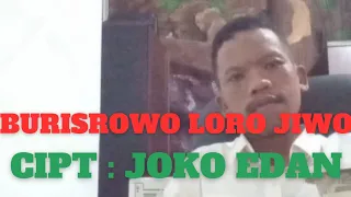 Download BURISROWO LORO JIWO/CIPT : JOKO EDAN MP3