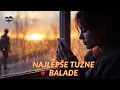 Download Lagu Najlepše tužne balade 💔 Pesme koje slamaju srce i dušu – Dartox Srbija